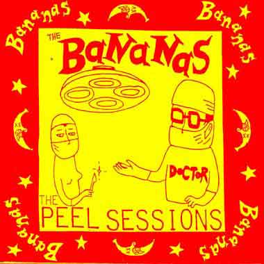 Bananas The Peel Sessions